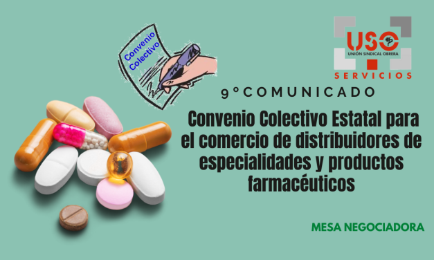 9º Comunicado del Convenio Colectivo Estatal para el comercio de distribuidores de especialidades y productos farmacéuticos