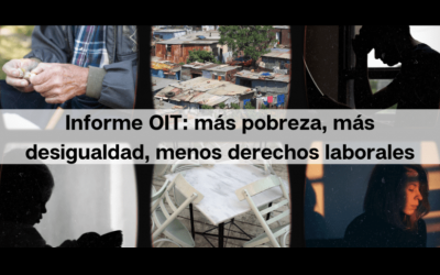 Reflejo de un aumento de la pobreza, de la desigualdad y pérdida de derechos sociolaborales por el covid