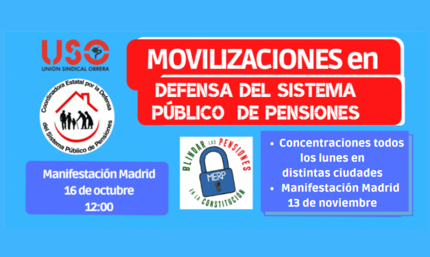 En defensa del sistema público de pensiones, USO se moviliza