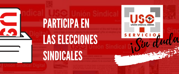 Participa en las elecciones sindicales con la USO