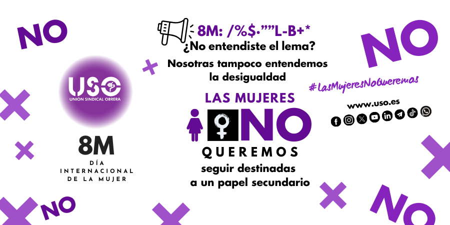 Campaña 8 de marzo de 2024: Las mujeres NO queremos