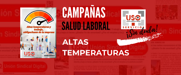 Campañas altas temperaturas y trabajo