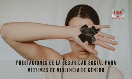 Seguridad Social: apoyo a las víctimas de violencia de género